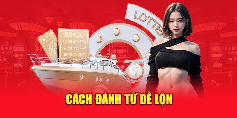 Các cách bắt lô hiệu quả