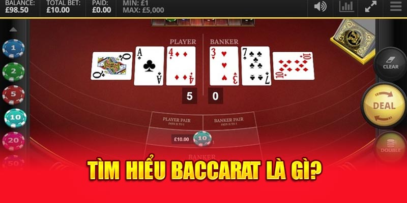 Tìm hiểu baccarat là gì? 